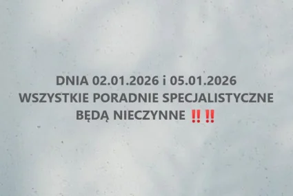 Nieczynne Poradnie Specjalistyczne!