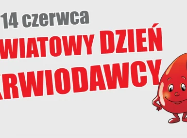 14.06. Światowy Dzień Krwiodawcy
